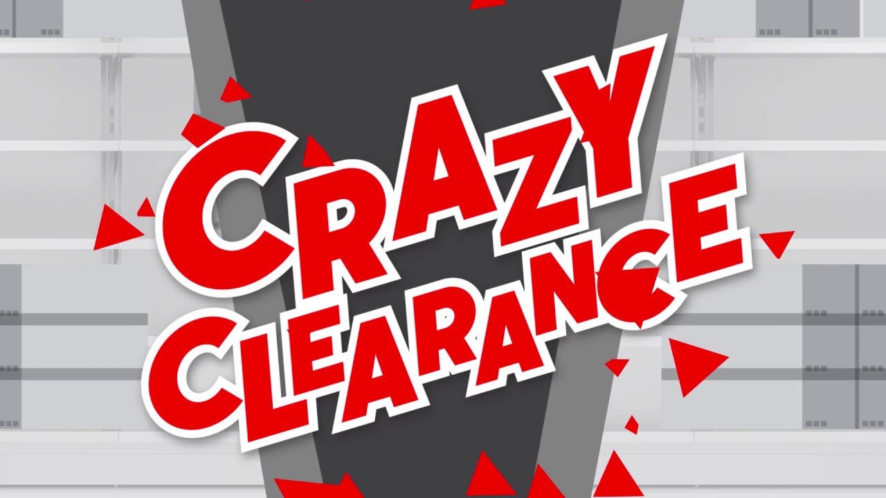 Crazy Clearance